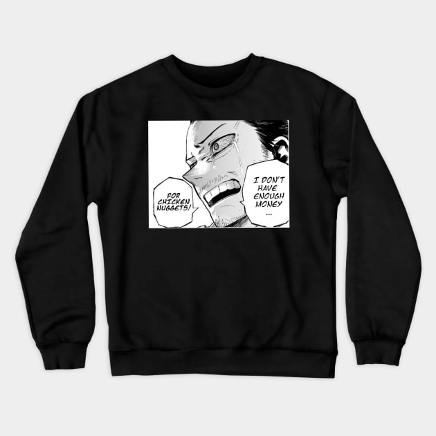 I don’t have enough money... Crewneck Sweatshirt by Colorlessking